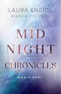 Magia krwi Midnight Chronicles Tom 2 Niska cena
