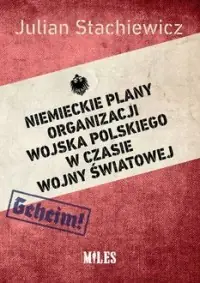 Niemieckie plany organizacji Wojska Polskiego w czasie wojny światowej Zniżka