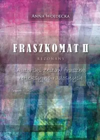 Do wyczerpania zapasów Fraszkomat II Rezonans. Autorski zestaw fraszek refleksyjno-radosnych