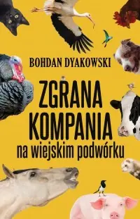 Nowość Zgrana kompania. Na wiejskim podwórku