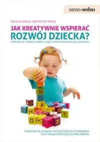 Darmowy zwrot Jak kreatywnie wspierać rozwój dziecka?