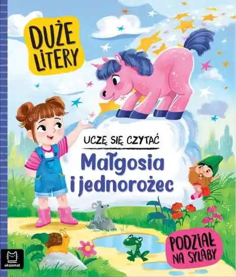 Szybka wysyłka Małgosia i jednorożec. Uczę się czytać. Duże litery. Podział na sylaby