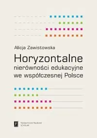 Horyzontalne nierówności edukacyjne we współczesnej Polsce Łatwy zwrot