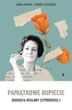 Pamiątkowe rupiecie. Biografia Wisławy Szymborskie - Anna Bikont, Joanna Szczęsna Najlepsza cena